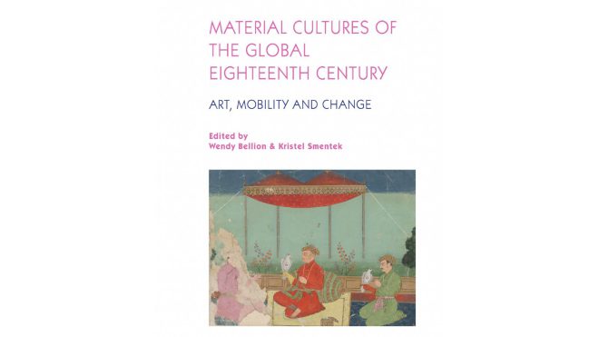 Part of the Cover of the publication Material Cultures of the Global Eighteenth Century