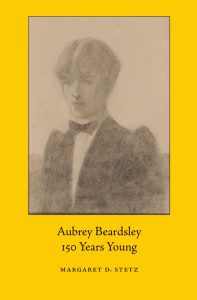 Cover of Aubrey Beardsley: 100 Years Young, by Margaret Stetz